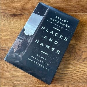 Places and Names by: Elliot Ackerman hardback book